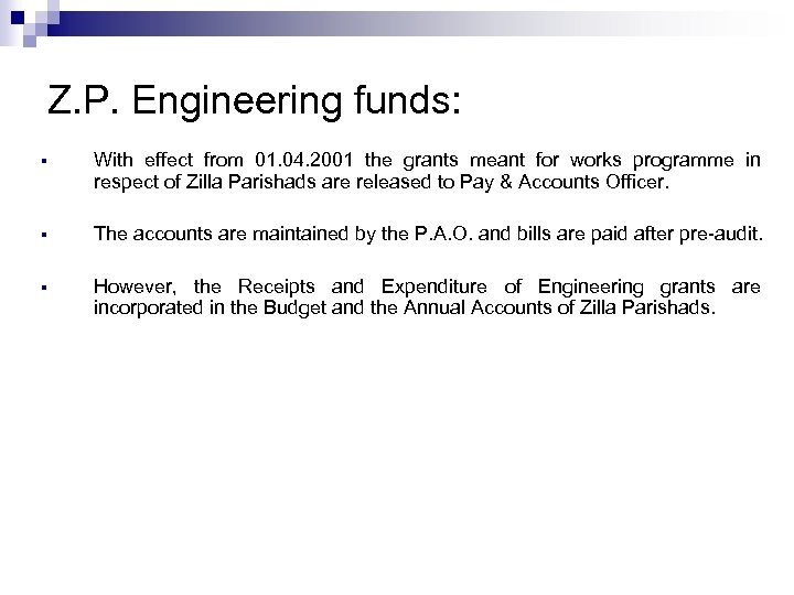 Z. P. Engineering funds: § With effect from 01. 04. 2001 the grants meant