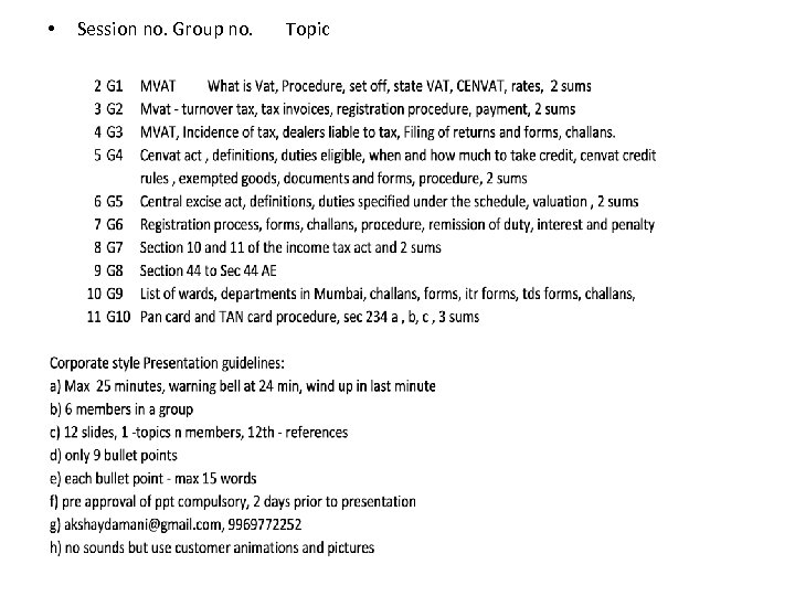  • Session no. Group no. Topic 