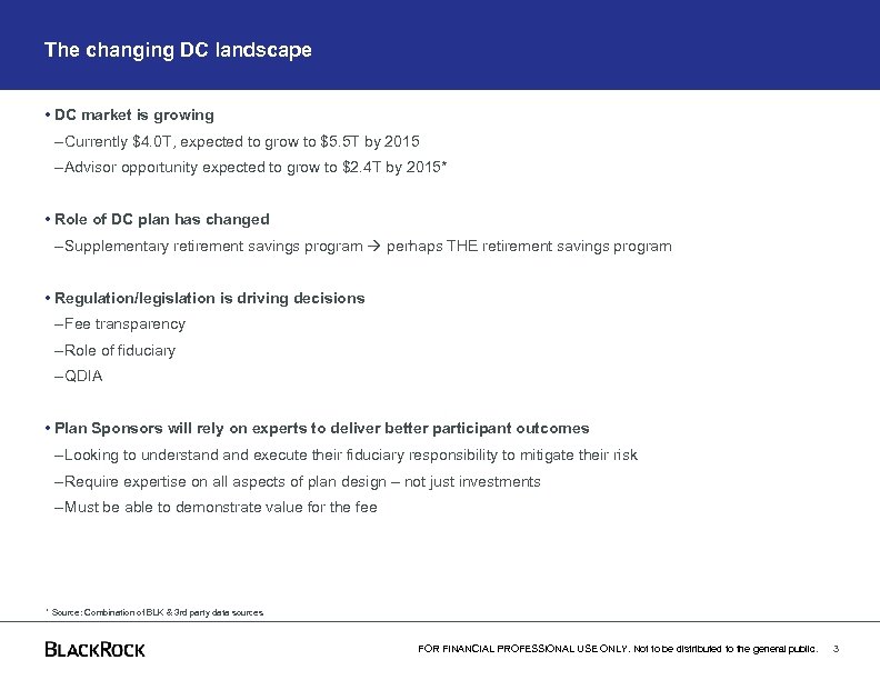 The changing DC landscape • DC market is growing – Currently $4. 0 T,