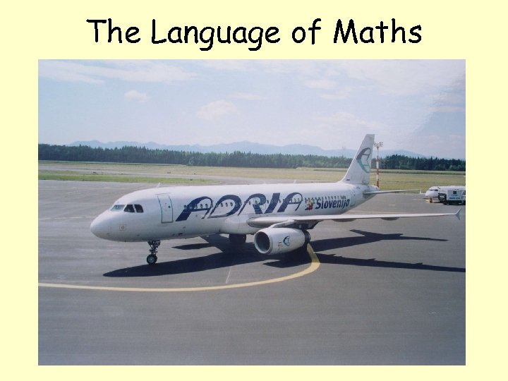 The Language of Maths • 