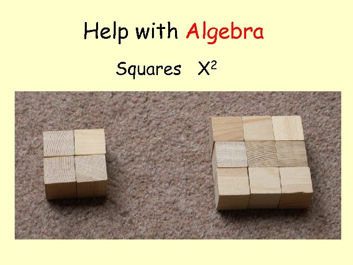 Help with Algebra Squares X 2 