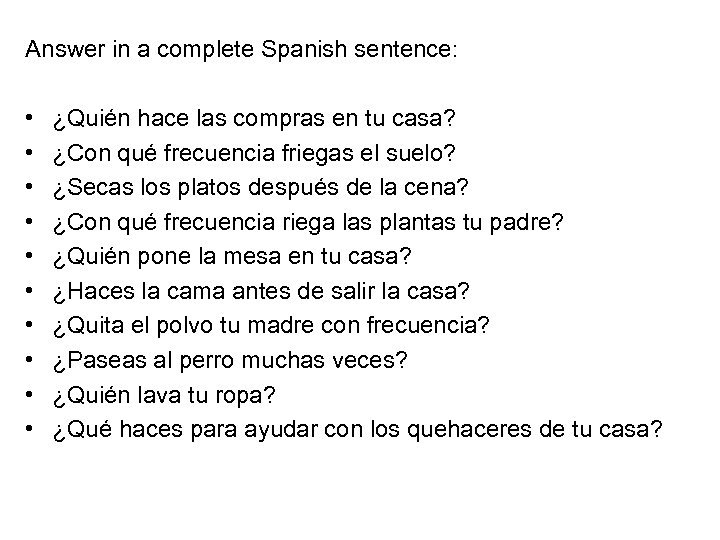 Answer in a complete Spanish sentence: • • • ¿Quién hace las compras en