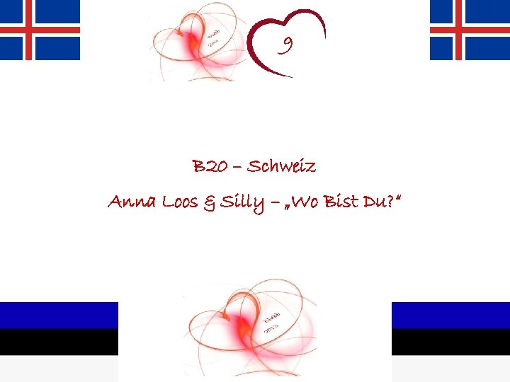 9 B 20 – Schweiz Anna Loos & Silly – „Wo Bist Du? “