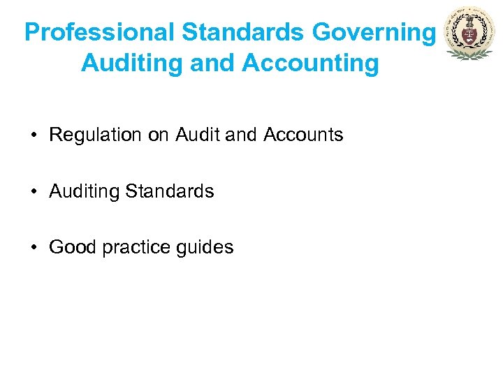 Professional Standards Governing Auditing and Accounting • Regulation on Audit and Accounts • Auditing