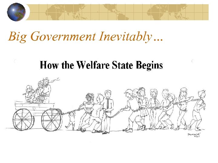 Big Government Inevitably… 