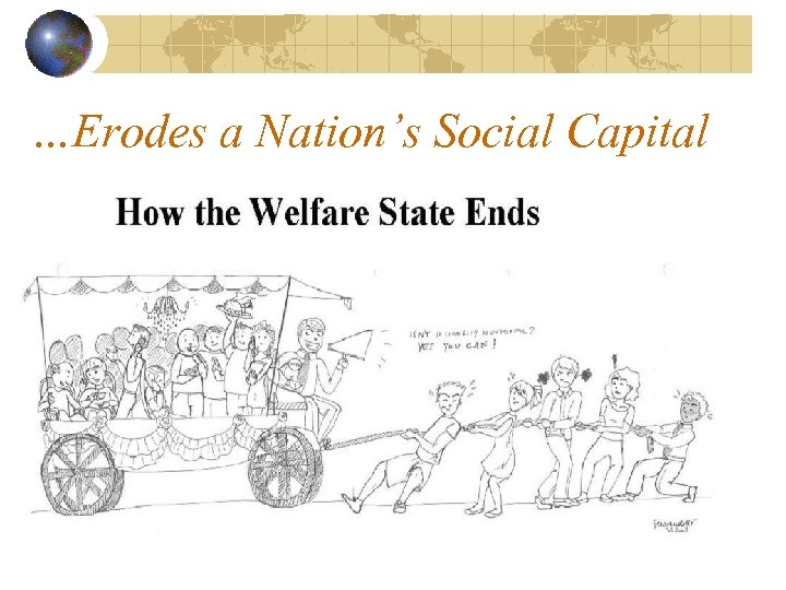 …Erodes a Nation’s Social Capital 