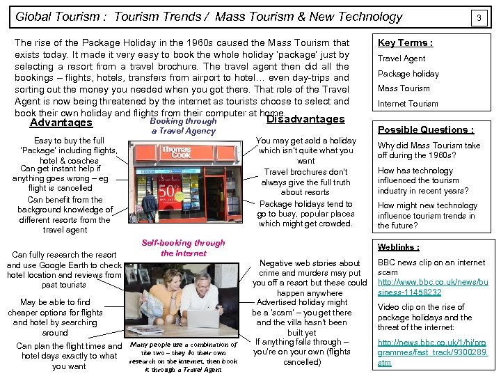 Global Tourism : Tourism Trends / Mass Tourism & New Technology The rise of