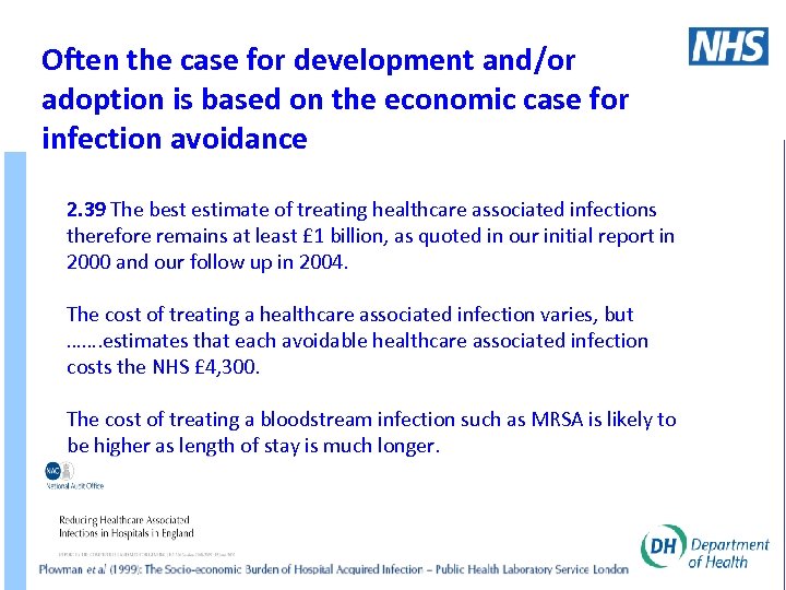 Often the case for development and/or adoption is based on the economic case for