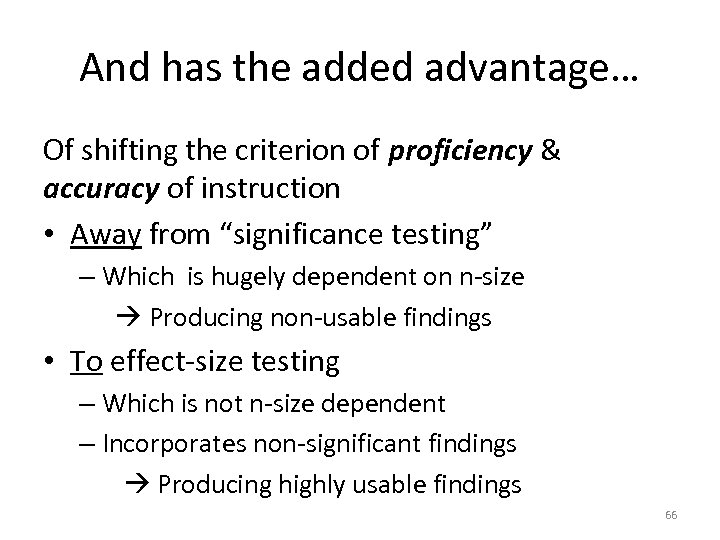 And has the added advantage… Of shifting the criterion of proficiency & accuracy of