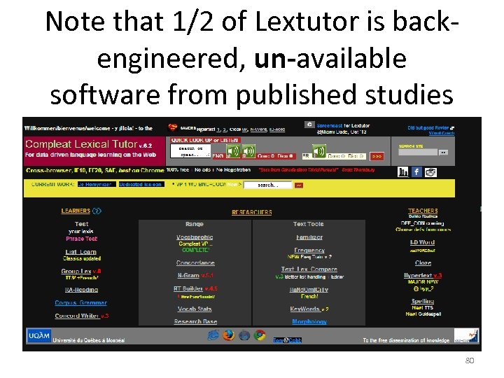 Note that 1/2 of Lextutor is backengineered, un-available software from published studies 80 