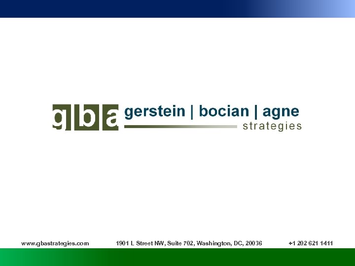 www. gbastrategies. com 1901 L Street NW, Suite 702, Washington, DC, 20036 +1 202