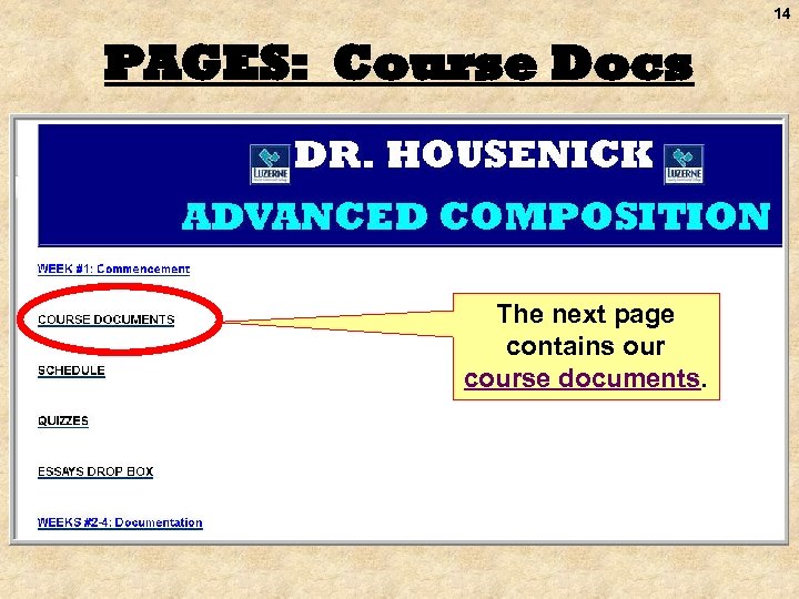 14 PAGES: Course Docs The next page contains our course documents. 