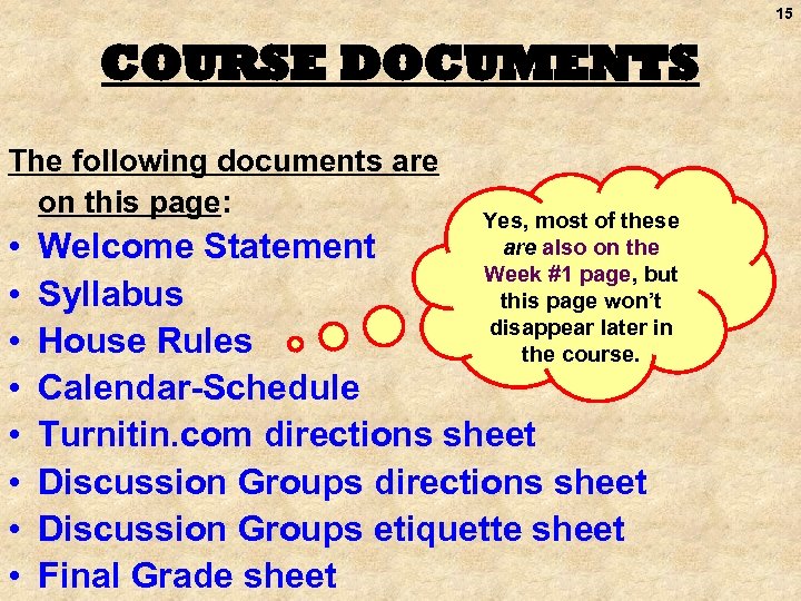 15 COURSE DOCUMENTS The following documents are on this page: • • Yes, most