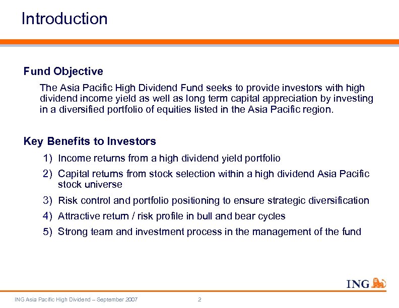 Introduction Fund Objective The Asia Pacific High Dividend Fund seeks to provide investors with