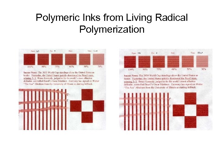 Polymeric Inks from Living Radical Polymerization Gibbet Bond Paper Xerox Acid Paper 