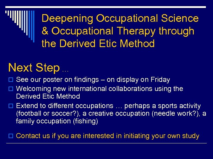Deepening Occupational Science & Occupational Therapy through the Derived Etic Method Next Step …