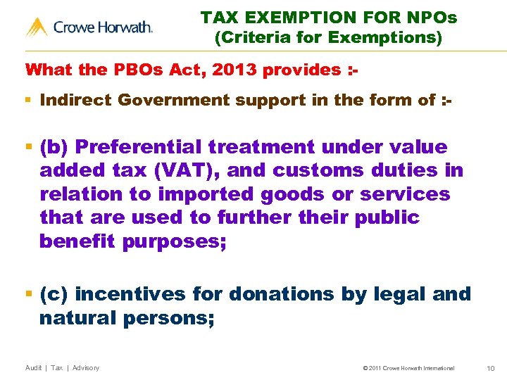 TAX EXEMPTION FOR NPOs (Criteria for Exemptions) What the PBOs Act, 2013 provides :