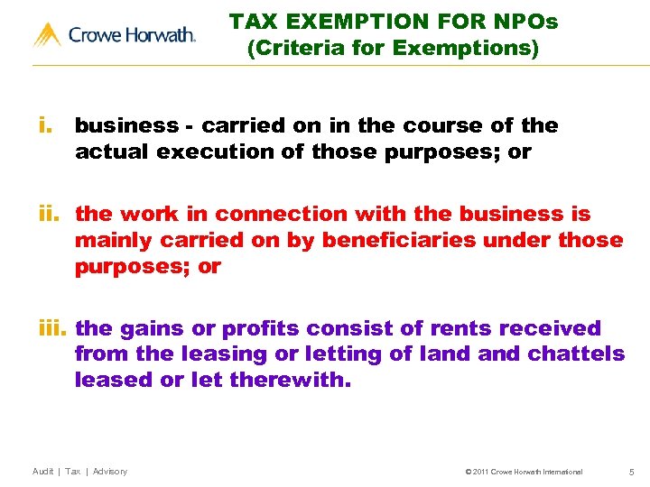 TAX EXEMPTION FOR NPOs (Criteria for Exemptions) i. business - carried on in the
