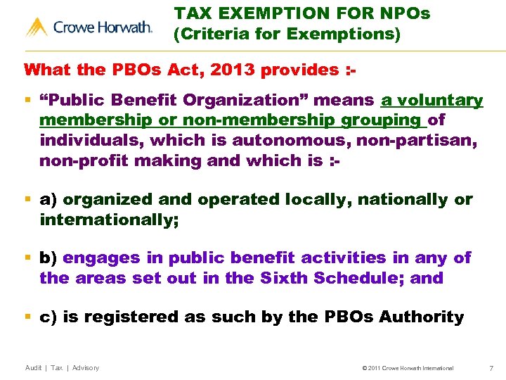 TAX EXEMPTION FOR NPOs (Criteria for Exemptions) What the PBOs Act, 2013 provides :