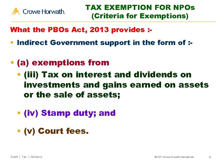 TAX EXEMPTION FOR NPOs (Criteria for Exemptions) What the PBOs Act, 2013 provides :