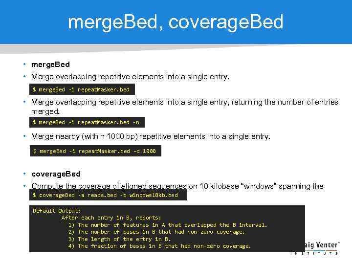 merge. Bed, coverage. Bed • merge. Bed • Merge overlapping repetitive elements into a