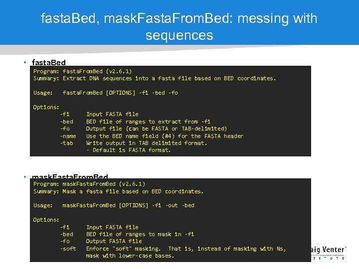 fasta. Bed, mask. Fasta. From. Bed: messing with sequences • fasta. Bed Program: fasta.