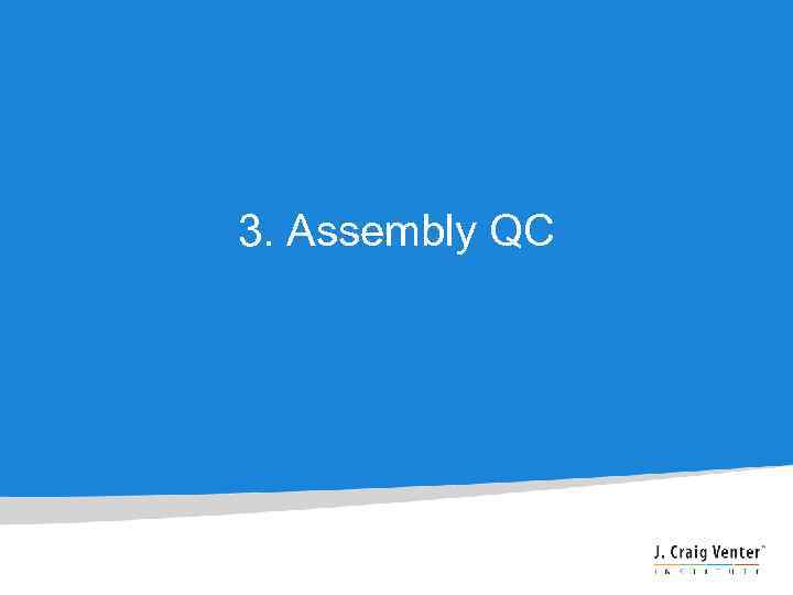 3. Assembly QC 