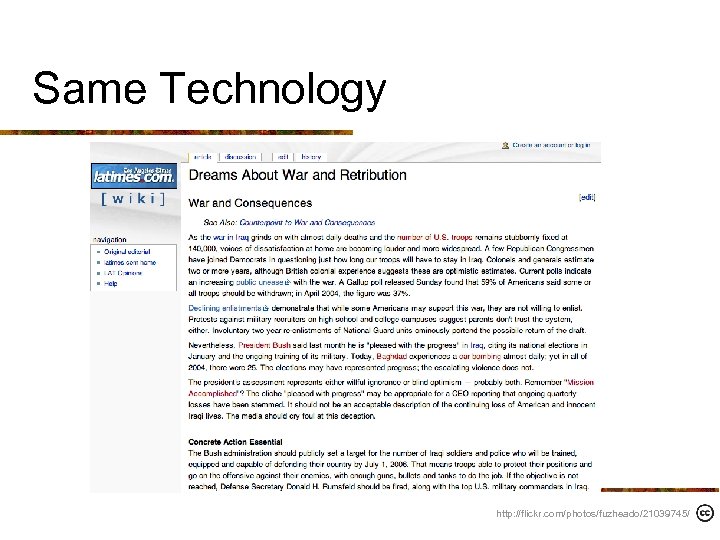 Same Technology http: //flickr. com/photos/fuzheado/21039745/ 