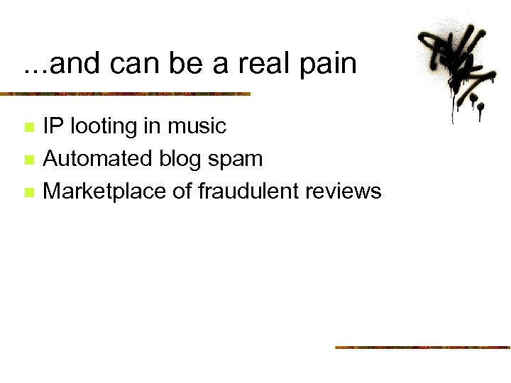 . . . and can be a real pain n IP looting in music