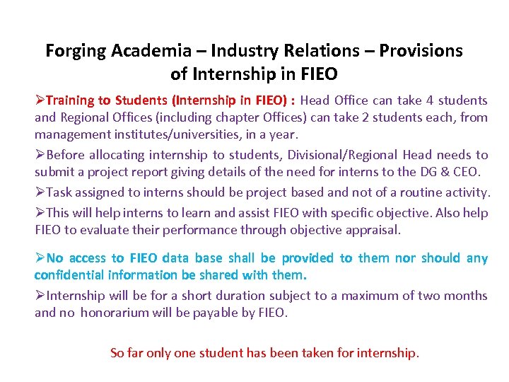 Forging Academia – Industry Relations – Provisions of Internship in FIEO ØTraining to Students