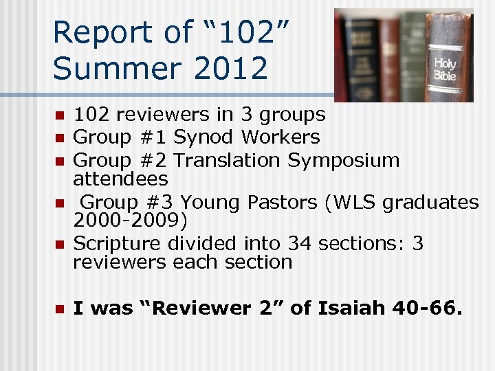 Report of “ 102” Summer 2012 n n n 102 reviewers in 3 groups