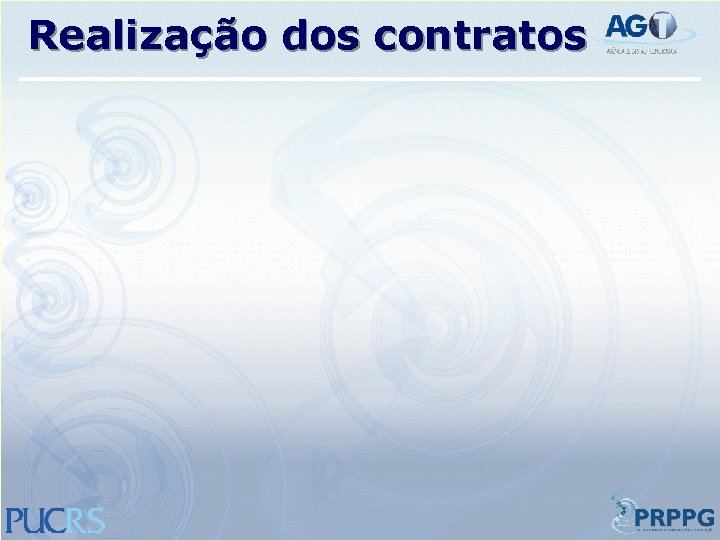 Realização dos contratos 