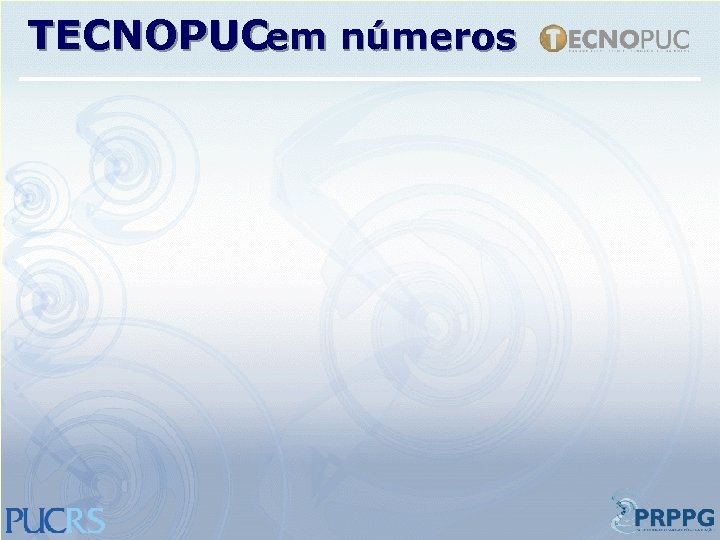 TECNOPUCem números 