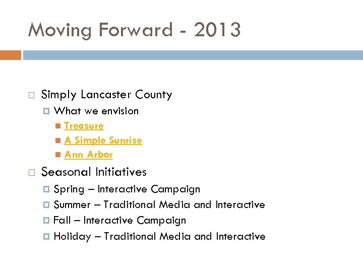 Moving Forward - 2013 Simply Lancaster County What we envision Treasure A Simple Sunrise
