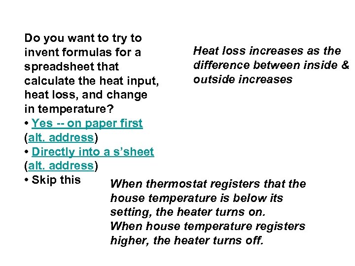 Do you want to try to Heat loss increases as the invent formulas for