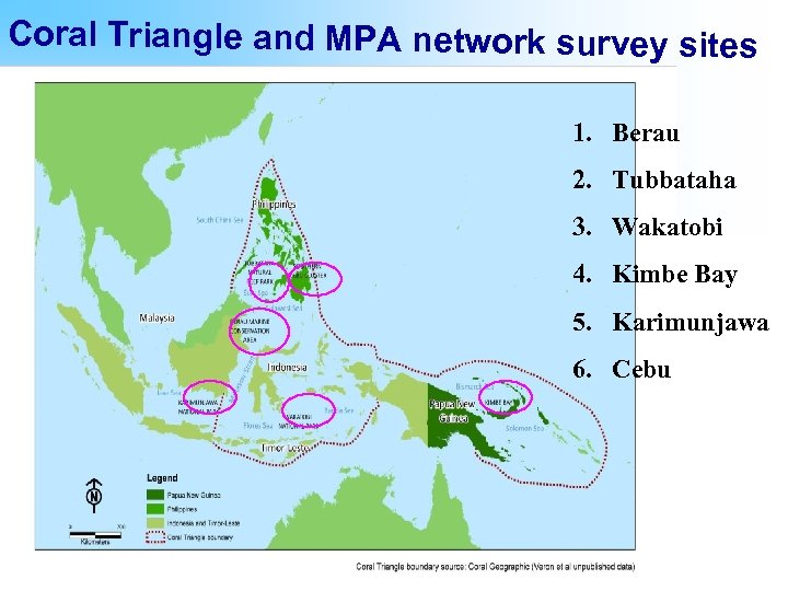 Coral Triangle and MPA network survey sites 1. Berau 2. Tubbataha 3. Wakatobi 4.