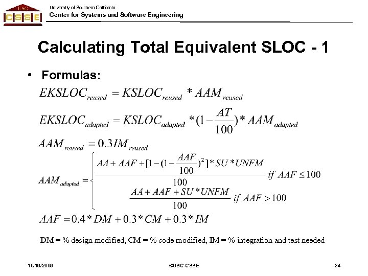 University of Southern California Center for Systems and Software Engineering Calculating Total Equivalent SLOC