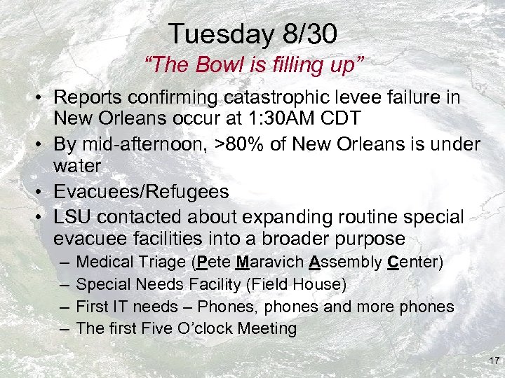 Tuesday 8/30 “The Bowl is filling up” • Reports confirming catastrophic levee failure in