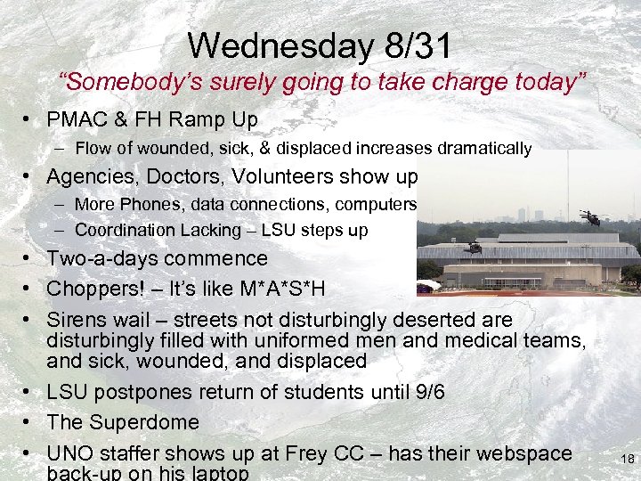 Wednesday 8/31 “Somebody’s surely going to take charge today” • PMAC & FH Ramp