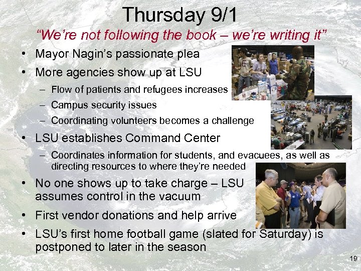 Thursday 9/1 “We’re not following the book – we’re writing it” • Mayor Nagin’s