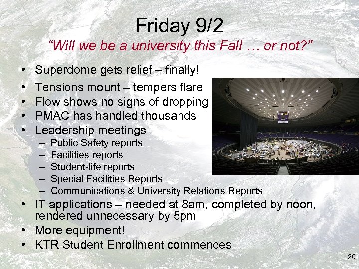 Friday 9/2 “Will we be a university this Fall … or not? ” •