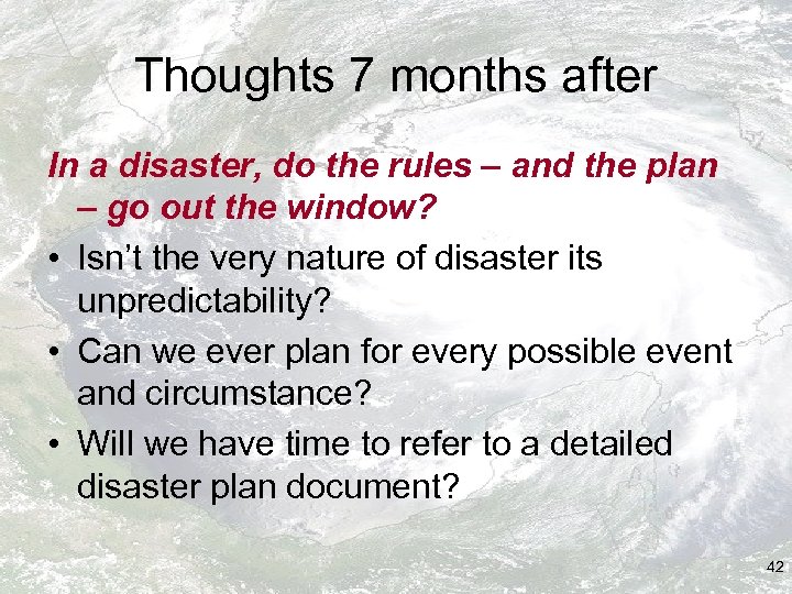 Thoughts 7 months after In a disaster, do the rules – and the plan