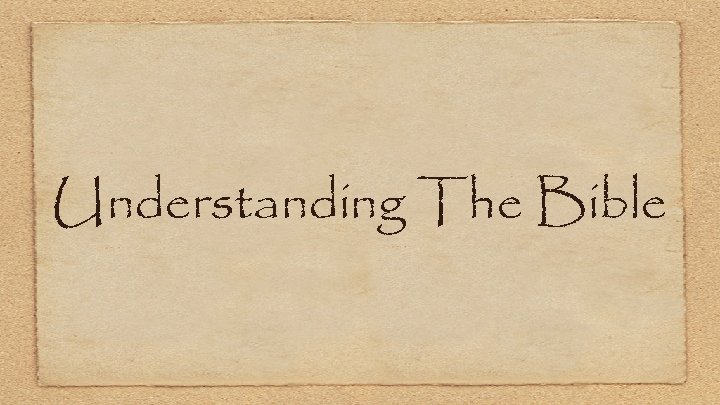 Understanding The Bible 