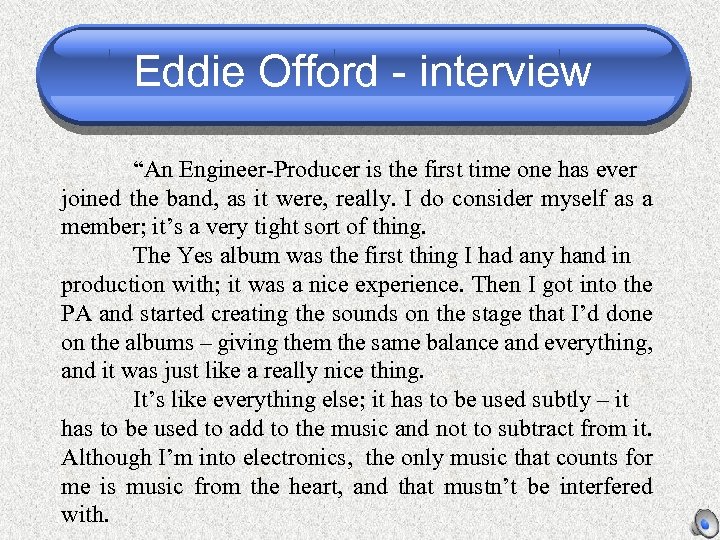 Eddie Offord - interview “An Engineer-Producer is the first time one has ever joined