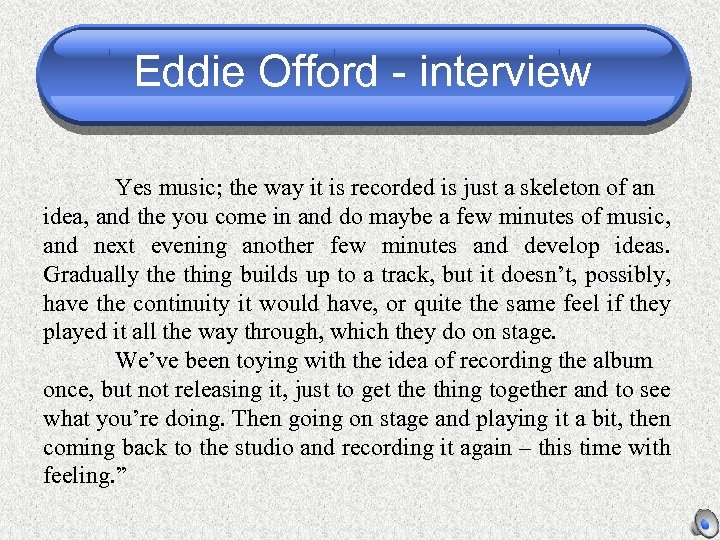 Eddie Offord - interview Yes music; the way it is recorded is just a