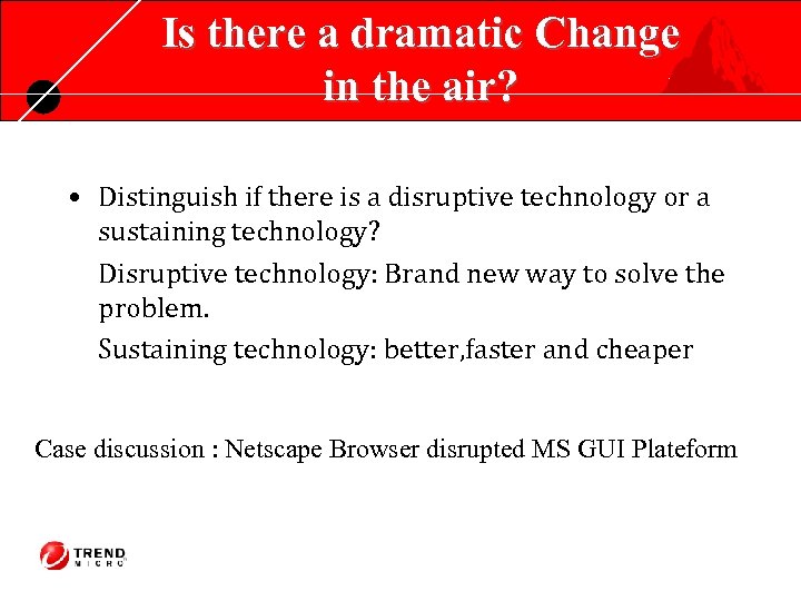 Is there a dramatic Change in the air? • Distinguish if there is a