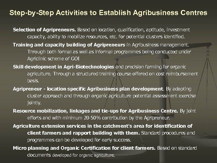 Step-by-Step Activities to Establish Agribusiness Centres Selection of Agripreneurs. Based on location, qualification, aptitude,