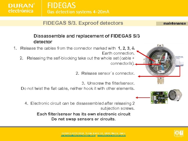 FIDEGAS S/3. Exproof detectors Dissassemble and replacement of FIDEGAS S/3 detector 1. Release the