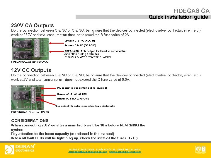 FIDEGAS CA Quick installation guide 230 V CA Outputs Do the connection between C