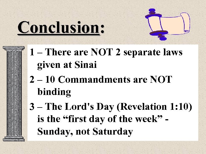 Conclusion: 1 – There are NOT 2 separate laws given at Sinai 2 –